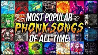 MOST POPULAR PHONK SONK OF ALL THE TIME 