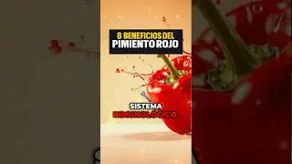 8 Beneficios del PIMIENTO / PIMENT&Oacute;N ROJO 🌶️ Que NO SABIAS ✨👌