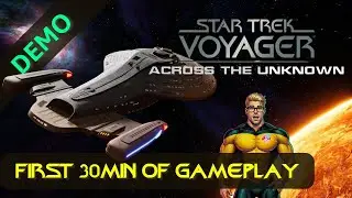Star Trek Voyager - Across The Unknown DEMO | First 30 Minutes of Gameplay, No Commentary