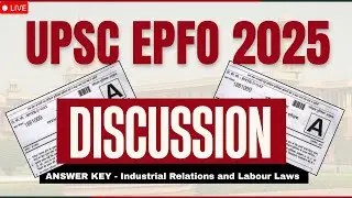 Industrial Relations and Labour Laws Answer keys With Explanation | UPSC EPFO 2025 | Vyasa IAS