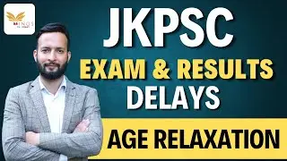 JKPSC Exam & Result Delays || Age Relaxation & Other Issues