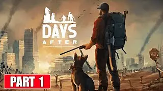 MY FIRST DAY IN THIS ZOMBIE WORLD | DAYS AFTER: SURVIVAL GAME