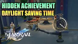 Daylight Saving Time Hidden Achievement HONKAI STAR RAIL 3.0