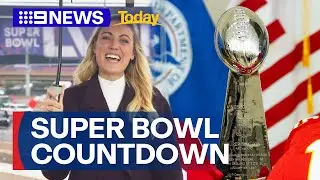 Super Bowl 58 countdown officially begins | 9 News Australia