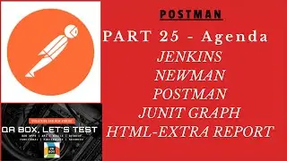 Part 25 - Postman, Newman and Jenkins Tutorial on automating API tests execution