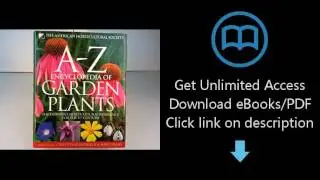 The American Horticultural Society A-Z Encyclopedia of Garden Plants