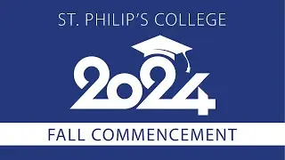 St. Philip's College Fall Commencement 2024