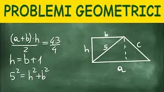 2 Esercizi Svolti su Problemi Geometrici sulle Equazioni di Secondo Grado
