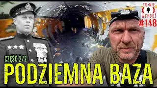 ONI ŻYLI POD ZIEMIĄ - podziemna baza Północnej Grupy Wojsk Armii Radzieckiej #eksploracja
