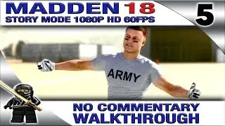 MADDEN 18 LONGSHOT Walkthrough - Part 5 - No Commentary