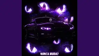 NUNCA MUDA? (Slowed) - ScytherMane