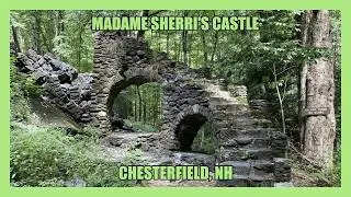 Exploring the ABANDONED Madame Sherri's Castle (Chesterfield, NH)