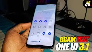 Test GCAM 7.3 on One UI 3.1 Android 11 Rom on Galaxy S9+