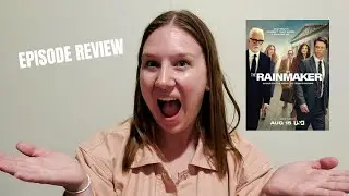 The Rainmaker S1.E10 | Episode Review