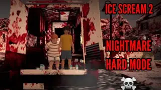 Ice Scream 2 Nightmare Mode In Hard Mode ☠