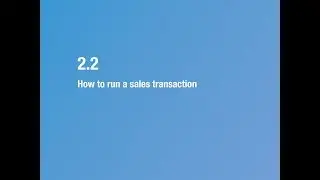 2 2 How to run a sales transaction