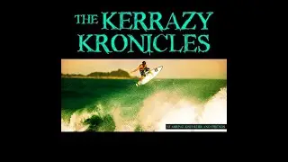 The Kerrazy Kronicles [Full Movie - 2011]