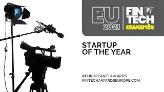 European FinTech Awards 2021: Startup of the Year #EuropeanFTAwards