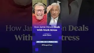 JPMorgan Chase CEO Jamie Dimon on Dealing With Stress