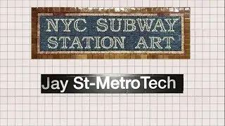 NYC Subway Station Art -Jay Street  Metrotech -Departures and Arrival by Ben Snead