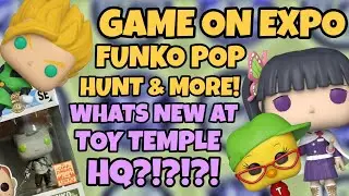 Game On Expo 2023 Funko Pop Hunt and Toy Temple HQ!