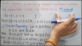 Group Theory |Lecture 16|Power Set |Union |Power Set of Natural Number with Union is Monoid