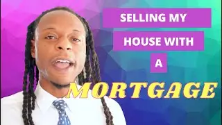 SELLING MY FLORIDA HOUSE WITH A MORTGAGE | DO THIS NOW