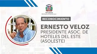 Reconocimiento a Ernesto Veloz Presidente  de la Asoc. de Hoteles del este (ASOLESTE)