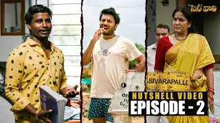 @PrimeVideoIN Must watch Sivarapalli Web Series  | Episode 2 Summary & Analysis | NUTSHELL Review