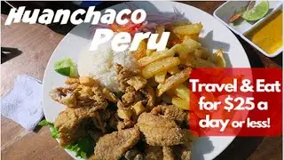 Exploring HUANCHACO, PERU: Beach Town