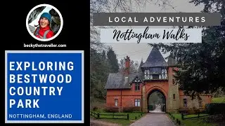 Nottingham - Exploring the beautiful Bestwood Country Park