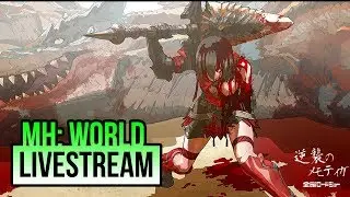 TEMPERED TRACKS AND TRIBULATIONS | Monster Hunter World