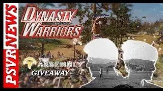 VIVE Games Will Likely Come To PSVR | Dynasty Warriors PSVR | The Assembly Giveaway |  PSVR News