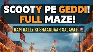 Scooty Pe Geddi | Long Drive ke Full Maze | Scooty Vlog | Ram Rally Vibes