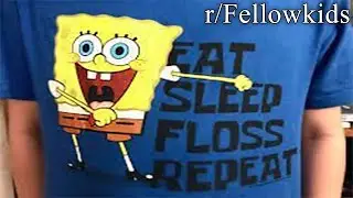 ALL OF R/FELLOWKIDS