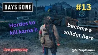 DaysGone Gameplay kill the first Hordes #13 MrSupGamer