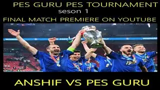 PES GURU PES TOURNAMENT SEASON 1 FINAL MATCH 💥@pesguru