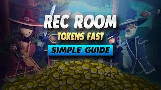 Rec Room How To Get Tokens Fast 2021 - Simple Guide