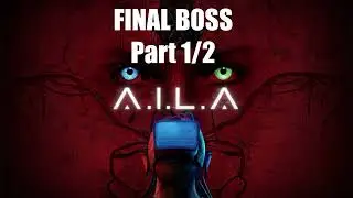 A.I.L.A OST - Final Boss 1