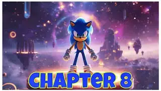 Sonic Multiverse Journey &ndash; Full 8 Chapters Explained | Epic Cinematic Story