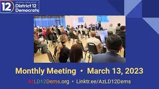 LD12 Democrats Monthly Meeting 03/13/23