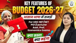 Budget 2026-27 Highlights | Ugc Net Economics Indian Economy Current Affairs | Dr. Simranjit Kaur