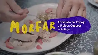 Morfar E:44 - Arrollado de Conejo y Pickes Caseros en La Rioja