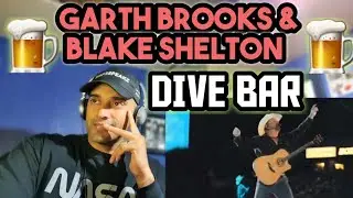 Garth Brooks & Blake Shelton | DIVE BAR | LIVE | First Time Reaction