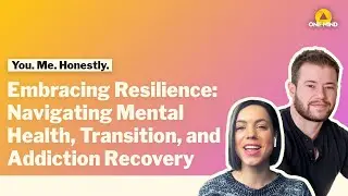 Ashley Bourbeau's Journey Through Mental Health, Transition, and Addiction | You. Me. Honestly.