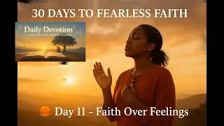 Daily Devotional | Faith over Feelings #devotional #meditation 