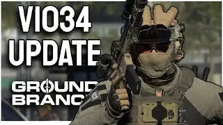 Откройте для себя совершенно новые функции обновления Ground Branch V1034