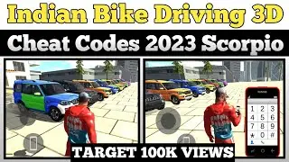 TARGET 100K VIEWS || Indian Bike Driving 3D || Cheat Codes 2023 Scorpio || New update New game.