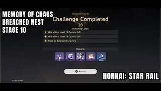 [Honkai: Star Rail Forgotten Hall] Memory Of Chaos (MOC) - Breached Nest (X) - Stage 10 - New 3.8
