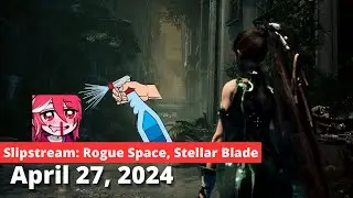 Holding a spray bottle to keep chat at bay part 1 [Slipstream: Rogue Space, Stellar Blade]